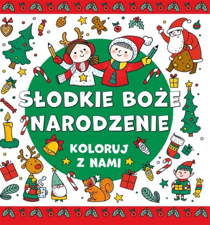 Przejdź do produktu Koloruj z nami! Słodkie Boże Narodzenie