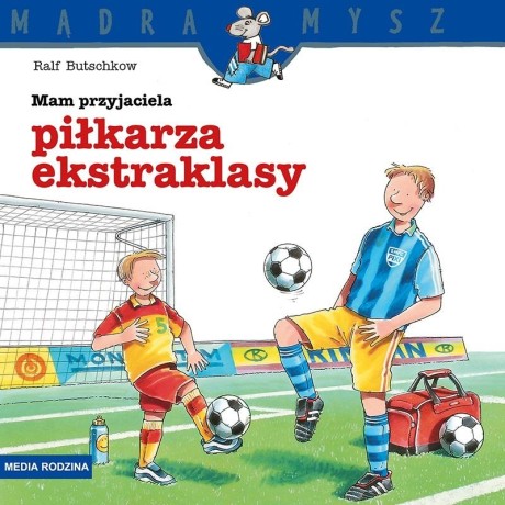 Przejdź do produktu Mądra Mysz. Mamy przyjaciela piłkarza ekstraklasy
