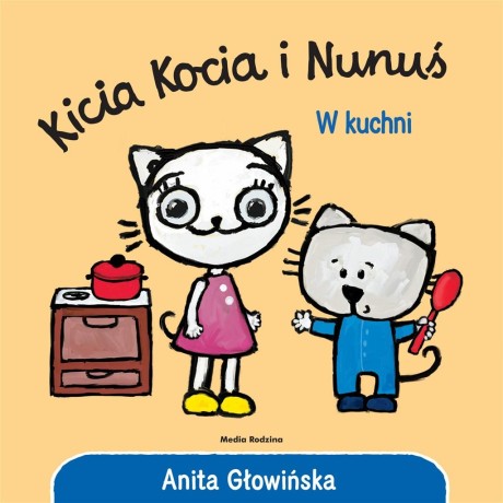 Przejdź do produktu Kicia Kocia i Nunuś. W kuchni