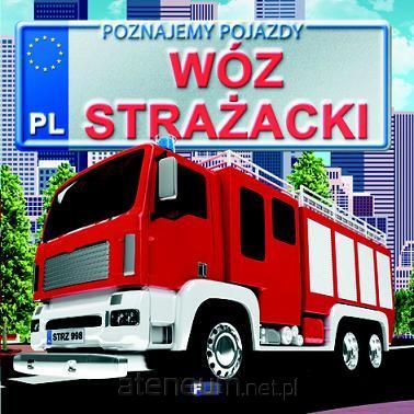 Przejdź do produktu Poznajemy pojazdy. Wóz strażacki FENIX