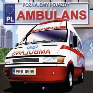 Przejdź do produktu Poznajemy pojazdy. Ambulans w.2015