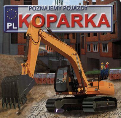 Przejdź do produktu Poznajemy pojazdy. Koparka FENIX