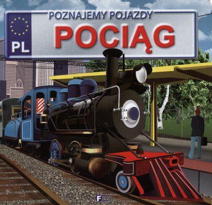 Przejdź do produktu Poznajemy pojazdy. Pociąg FENIX