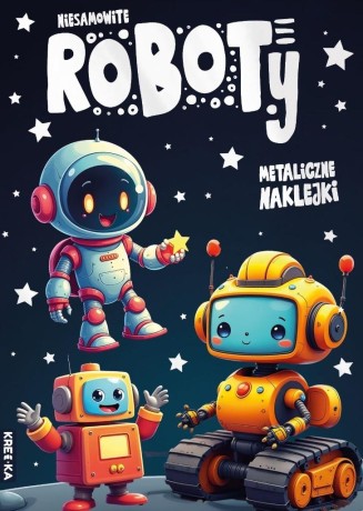 Przejdź do produktu Kolorowanka z naklejkami - Niesamowite roboty