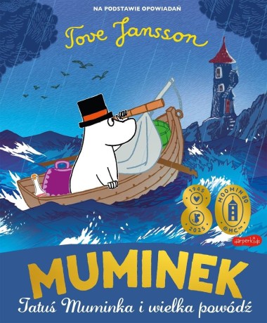 Przejdź do produktu Muminek, Tatuś Muminka i wielka powódź
