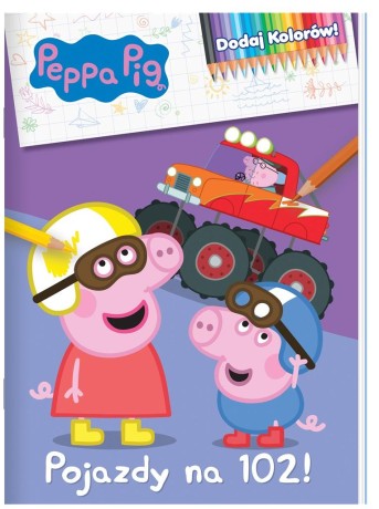 Przejdź do produktu Peppa Pig. Dodaj kolorów. Pojazdy na 102!