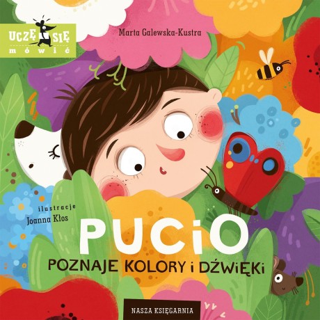 Przejdź do produktu Pucio odkrywa kolory i dźwięki w przyrodzie
