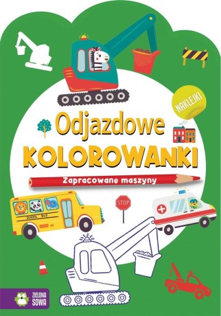Przejdź do produktu Odjazdowe kolorowanki. Zapracowane maszyny
