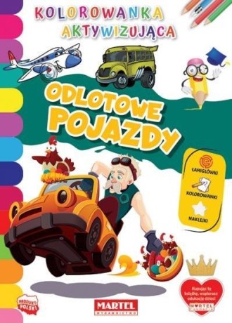 Przejdź do produktu Kolorowanka aktywizująca.. Odlotowe pojazdy