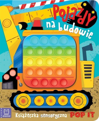 Przejdź do produktu Pojazdy na budowie. Książeczka sensoryczna POP IT
