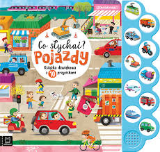 Przejdź do produktu Co słychać? Pojazdy — interaktywna książka dźwiękowa dla najmłodszych