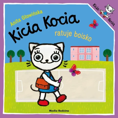 Przejdź do produktu Kicia Kocia ratuje boisko