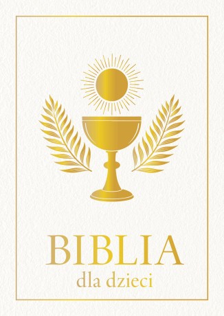 Przejdź do produktu Biblia dla dzieci – Ilustrowane opowieści biblijne dla najmłodszych
