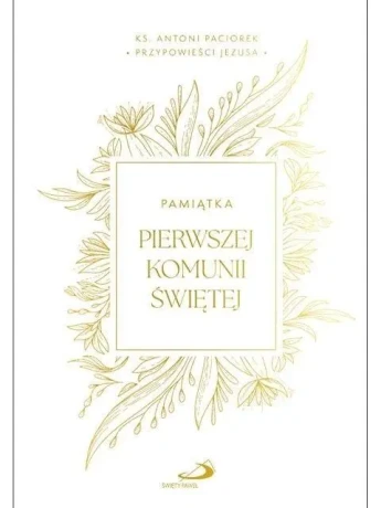 Przejdź do produktu Przypowieści Jezusa. Pamiątka I Komuni Św.