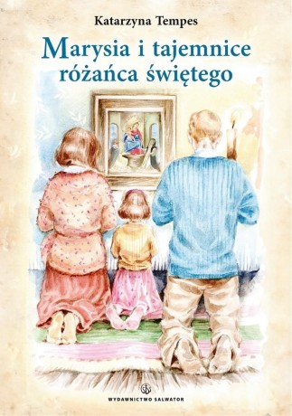 Przejdź do produktu Marysia i tajemnice różańca — przewodnik modlitwy dla dzieci i rodzin