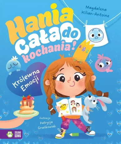 Przejdź do produktu Hania cała do kochania! Królewna Emocji wiek 4+