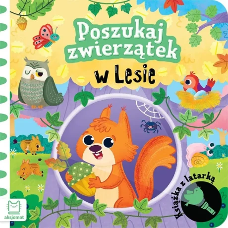 Przejdź do produktu Poszukaj zwierzątek w lesie. Książka z latarką
